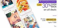 Get 30% cashback on deals (Upto Rs 300)