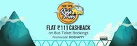 Flat Rs 111 Cashback on Bus Ticket of Rs 200 & above (11 AM - 6 PM)