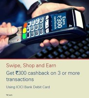 Get Rs 300 cashback on 3 or more transaction