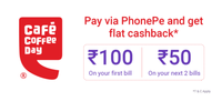 CafeCoffeeDay - Pay via PhonePe & Get Flat 100 cashback on first bill | 50 on next 2 bills