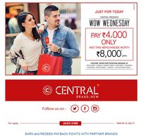 Central Wow Wednesday offer - Get Merchandise worth Rs 8000 by paying Rs 4000, only at CENTRAL (Get Payback pts + Axis bank discount)