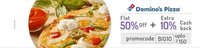 Flat 50% off on Dominos Vouchers + Extra 10% cashback