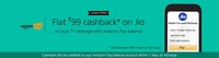 Get Flat INR 99 cashback on your Jio Recharge on Amazon.in (First recharge on amazon)