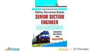 RRB: Senior Section Engineer (P.Way, Bridge, Works, Civil, Mechanical etc.) Centralised Recruitment Exam Guide