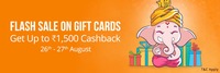 Flash Sale on Gift Cards: Get upto ₹1,500 Cashback