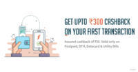 Get Upto ₹300 Cashback & Assured cashback of ₹50 on DTH, Postpaid, Utility Bills, Datacard & Metro on first transaction