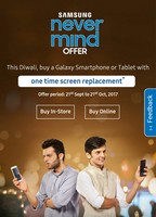 Samsung Never Mind Offer : One Time Screen Replacement