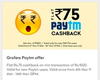 Flat Rs.75 cashback on minimum transaction of Rs.1500. valid from new paytm users.vaild once from 6th Nov 11am - 14nov 12pm