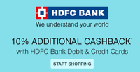 10% Cashback (Max. Rs.300)  Using HDFC Debit & Credit Cards