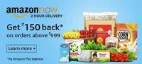 Get Rs.150 cashback (in your Amazon Pay balance as an Amazon Gift Card) on order above Rs.999 on your 1st ever order on Amazon Now App,