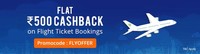 Flat Rs.500 Cashback on no min. Flight booking via Paytm
