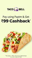 Flat Rs.99 cashback when you Pay using Paytm at Taco Bell 