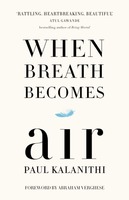 When Breath Becomes Air book Hardcover