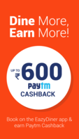 Get 10%, 20% and 30% cashback, upto Rs.200 of your bill value, on your 1st, 2nd and 3rd booking at easydiner via Paytm