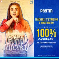 Hichki Teacher Campaign By Paytm - 100% cashback upto 250 on Hichki Movie Ticket