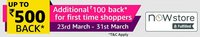 Amazon Now: March Madness Upto Rs.500 cb* + Rs.100* back for 1st time Shoppers |23rd - 31st March