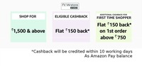 Amazon now :- Get 150 cashback on Min order of 1500 for regular users & Get 150 cashback on Min order of 750 for new users