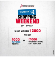 Brand Factory Shopping Weekend 24-27 May - Shop 2000 & Get 1000 Payback points (Rs.250) + Rs.1000 Unconditional BF Gift voucher