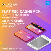 Niki Flash Sale - Flat Rs.50 Cashback on 1 transaction per user via LazyPay and additional Rs. 25 Niki Credit