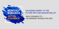 Get 5 % Cashback on Adding Money to Future Pay's Big Bazaar Wallet up to 75 /-