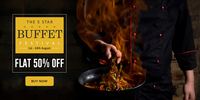 Dineout Five Star Buffet Festival  - Flat 50% off on Buffets + Extra 30% Cashback via ICICI Cards | 1 - 14 August