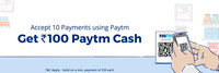 Accept Payments on Paytm (Merchants) & get upto Rs.100 Cashback (August 2018)