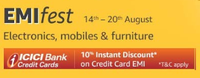 EMI fest - Get 10% instant discount on ICICI Bank Credit Card EMI, (14th to 20th August)