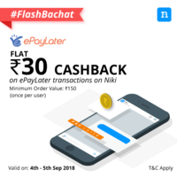 Niki ePayLater Flash Sale - Flat 30 cashback on min. txn of 150 | 4th - 5th Sept