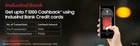 [Samsung Pay] ₹500 cashback for 5 transactions or ₹1000 cashback for 10 transactions” Offer on IndusInd Bank Credit Cards using Samsung Pay
