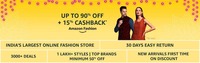 Upcoming  Amazon Fashion Upto 90% Off + 15% Cashback