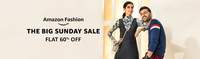 Amazon Fashion :The Big Sunday Sale