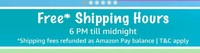 [Prime Now] Free Shipping Hours (Shipping fees refunded as Amazon Pay balance)
