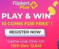FREE Assured 10 Flipkart Plus Coins (worth min Rs.250): Register now to play & win 10 Flipkart Plus Coins for FREE. 
