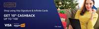Pay online using your Visa Signature or Visa Infinite Card and get 10% cashback up to ₹100 on one transaction during offer period.