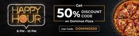 Flat 50% Off as voucher on Domino's Voucher (8 Pm - 10 Pm Today)