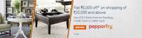 Pepperfry :- Flat Rs 5000 off on cart value of Rs 20000 and above when you pay using ICICI Cards 