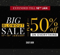 Big Blow Out Sale is Extended till 16th at NnnowFlat 50% off on Big Brands