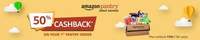 Amazon pantry - 50% Cashback upto 300 on first pantry order for Non Prime users
