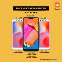 Never before Great discounts up to ₹ 2,500 on Redmi 6 Series: #Redmi6A, #Redmi6 and #Redmi6Pro (Prices Like Never Before) + Payment Offers | 6-8 Feb