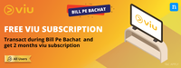 Transact during Bill Pe Bachat & Get FREE 2 Months VIU Subscription (No Code Required)