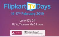Last Day Flipkart TV Days: Upto 50% Off + 10% Off via Axis Bank Credit & Debit Cards + Play & Win 40 Inch Smart TV + Happy Hours  | 14-17 Feb