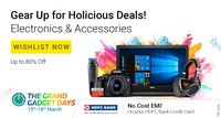 Flipkart Grand Gadget Days (15th - 18th March) : Upto 80% Off + No Cost EMI with HDFC Bank Credit Card