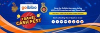 Goibibo Travel Cash Fest :- Keep the Goibibo App open During RCB / KKR Match & Earn Travel Cash ( 100% Redeemable on Travel Bookings )