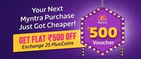 Flipkart plus users : Get ₹500 myntra voucher for 25 plus coins