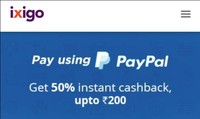 Get 50% Instant Cashback via PayPal on ixigo ( New PayPal user)