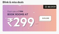 OYO: Next Flash Sale Rooms @ 299 ( 7 PM) (FLASH299)